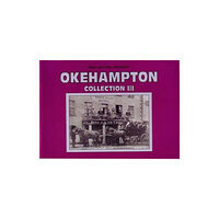 Obelisk Publications Mike and Hilary Wreford's Okehampton Collection III (häftad, eng)