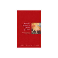 Rudolf Steiner Press Rudolf Steiner's Vision of Love (häftad, eng)
