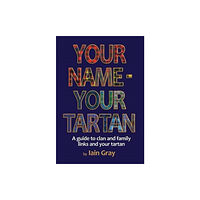 Lang Syne Publishers Ltd Your Name – Your Tartan (häftad, eng)