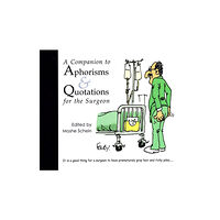 TFM Publishing Ltd A Companion to Aphorisms & Quotations for the Surgeon (häftad, eng)