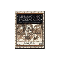 Wooden Books Lipsmacking Backpacking (inbunden, eng)