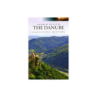 Andrews UK Limited Danube a Cultural History (häftad, eng)