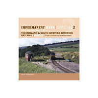 Crecy Publishing Impermanent Ways Special 2 - Part 2 (häftad, eng)