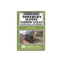 Middleton Press Northern Alpine Narrow Gauge (inbunden, eng)