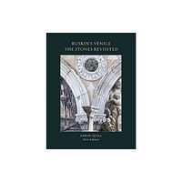 Lund Humphries Publishers Ltd Ruskin's Venice: The Stones Revisited New Edition (häftad, eng)