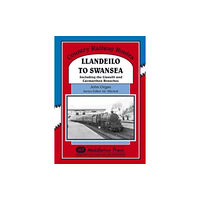 Middleton Press Country Railway Routes: Llandeilo to Swansea (inbunden, eng)