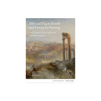 Lund Humphries Publishers Ltd Mist and Fog in British and European Painting (inbunden, eng)