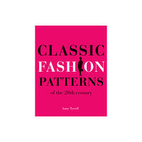 Batsford Classic Fashion Patterns of the 20th century (häftad, eng)