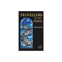 Arc Publications Travellers of the North (häftad, eng)