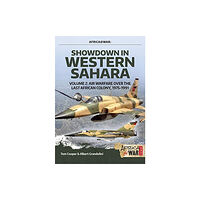 Helion & Company Showdown in Western Sahara: Air Warfare Over the Last African Colony (häftad, eng)