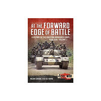 Helion & Company At the Forward Edge of Battle - A History of the Pakistan Armoured Corps 1938-2016 (häftad, eng)
