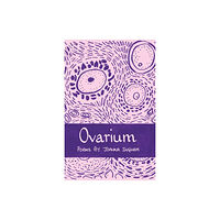 The Emma Press Ovarium (häftad, eng)