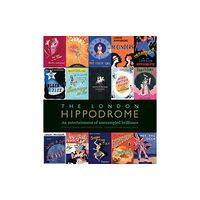 Memory Lane Media Ltd The London Hippodrome (inbunden, eng)