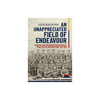 Helion & Company An Unappreciated Field of Endeavour (häftad, eng)