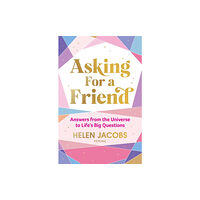 Murdoch Books Asking For A Friend: Answers From The Universe To Life’s Big Questions (inbunden, eng)