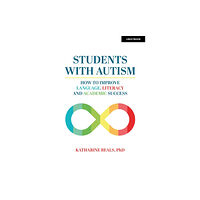 Hachette Learning Students with Autism: How to improve language, literacy and academic success (häftad, eng)