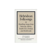 Birlinn General Hebridean Folk Songs: Waulking Songs from Vatersay, Barra, Eriskay, South Uist and Benbecula (häftad, eng)