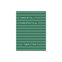 Distributed Art Publishers Ed Templeton - Tangentially Parenthetical (inbunden, eng)