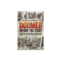 Helion & Company Doomed Before The Start - The Allied Intervention in Norway 1940 (häftad, eng)