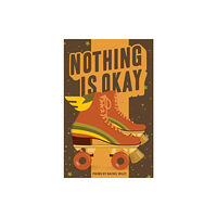 Button Poetry Nothing is Okay (häftad, eng)