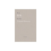 Hermits United Toward Bravery and Other Poems (häftad, eng)