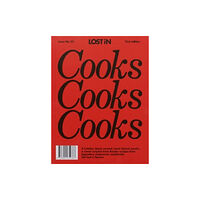 Reserved Media Group, Inc. (dba LOST iN) LOST iN Cooks (häftad, eng)