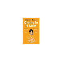 Michelle Zauner Crying in H Mart (pocket, eng)