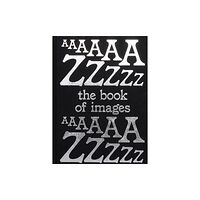 Verlag der Buchhandlung Walther Konig The Book of Images An illustrated dictionary of visual experiences From A to Z (inbunden, eng)