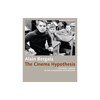 Synema Gesellschaft Fur Film u. Medien The Cinema Hypothesis – Teaching Cinema in the Classroom and Beyond (häftad, eng)