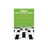 HarperCollins Publishers The Sunday Times Cryptic Crossword Book 3 (häftad, eng)