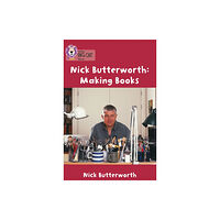 HarperCollins Publishers Nick Butterworth: Making Books (häftad, eng)