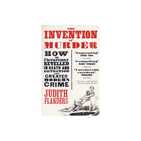 HarperCollins Publishers The Invention of Murder (häftad, eng)