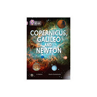 HarperCollins Publishers Copernicus, Galileo and Newton (häftad, eng)