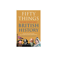 HarperCollins Publishers Fifty Things You Need To Know About British History (häftad, eng)