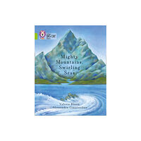 HarperCollins Publishers Mighty Mountains, Swirling Seas (häftad, eng)