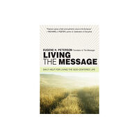 Harpercollins publishers inc Living the Message: Daily Help For Living the God-Centered Life (häftad, eng)