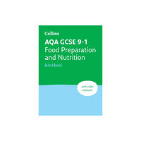 HarperCollins Publishers AQA GCSE 9-1 Food Preparation & Nutrition Workbook (häftad, eng)