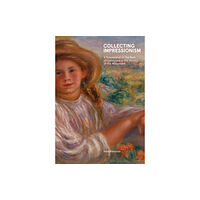 Silvana Collecting Impressionism (inbunden, eng)