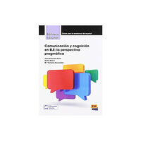 Editorial Edinumen Comunicacion y cognicion en ELE: La Perspectiva Pragmatica (häftad, spa)
