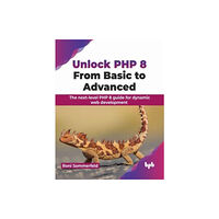 BPB Publications Unlock PHP 8: From Basic to Advanced (häftad, eng)
