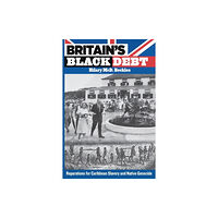 University of the West Indies Press Britain's Black Debt (häftad, eng)