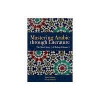 The american university in cairo press Mastering Arabic Through Literature (häftad, ara)