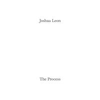 Mousse Publishing Joshua Leon: The Process (häftad, eng)