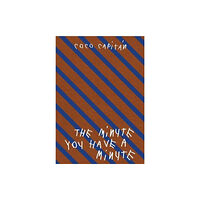 RVB Books THE MINUTE YOU HAVE A MINUTE (inbunden, eng)