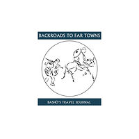 White Pine Press Back Roads To Far Towns (häftad, eng)