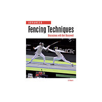 The Crowood Press Ltd Advanced Fencing Techniques (häftad, eng)