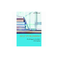 J.T. Wibrink Self Publishing En förläggares hemlighet till framgång (häftad)