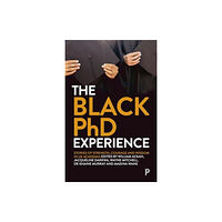Bristol University Press The Black PhD Experience (häftad, eng)