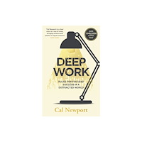 Cal Newport Deep work - rules for focused success in a distracted world (pocket, eng)