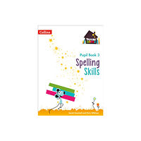 HarperCollins Publishers Spelling Skills Pupil Book 3 (häftad, eng)